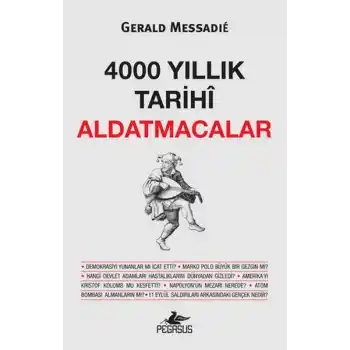 4000 Yıllık Tarihi Aldatmacalar