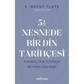 5,5 Nesnede Bir Din Tarihçesi