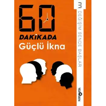 60 Dakikada Güçlü İkna