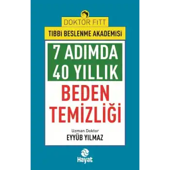 7Adımda 40 Yıllık Beden Temizliği
