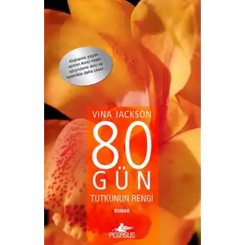 80 Gün Tutkunun Rengi