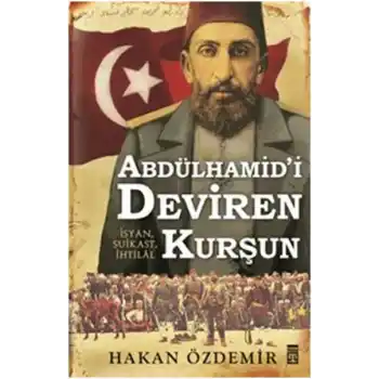Abdülhamidi Deviren Kurşun