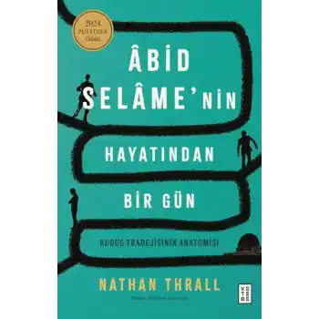 Âbid Selâme’nin Hayatından Bir Gün