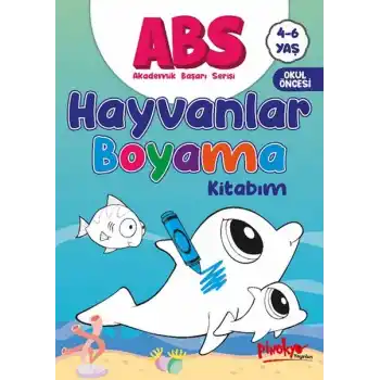ABS 4-6 Yaş Hayvanlar Boyama Kitabım