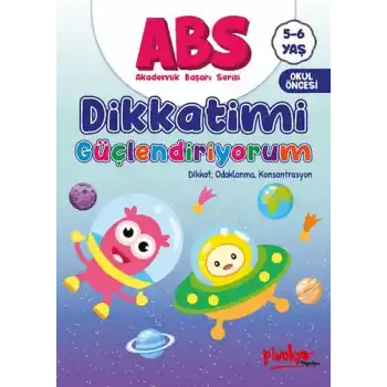 ABS 5-6 Yaş Dikkatimi Güçlendiriyorum