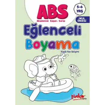 ABS 5-6 Yaş Eğlenceli Boyama