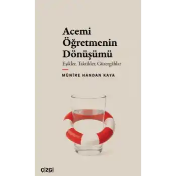 Acemi Öğretmenin Dönüşümü