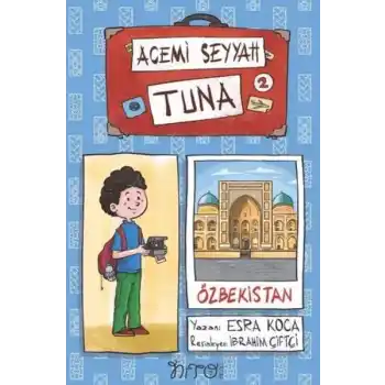 Acemi Seyyah Tuna 2 - Özbekistanda