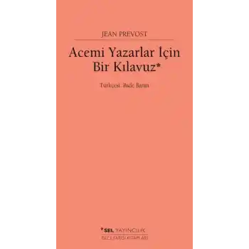 Acemi Yazarlar İçin Bir Kılavuz