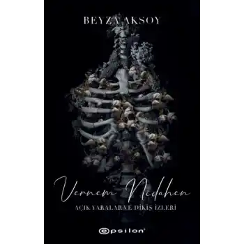 Açık Yaralar ve Dikiş İzler 2 - Vernem Nidahen