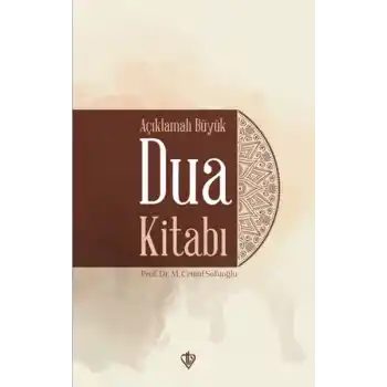 Açıklamalı Büyük Dua Kitabı