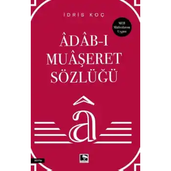 Âdâb-ı Muâşeret Sözlüğü