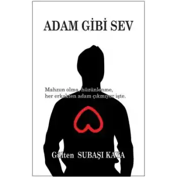 Adam Gibi Sev