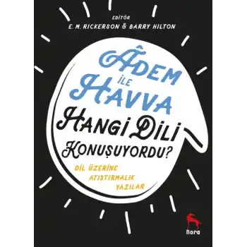 Adem İle Havva Hangi Dili Konuşuyordu? - Dil Üzerine Atıştırmalık Yazılar