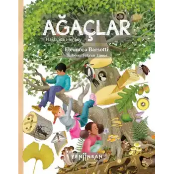 Ağaçlar Hakkında Her şey