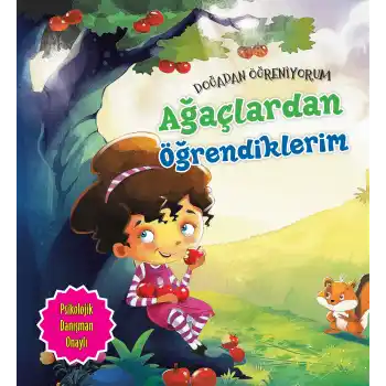 Ağaçlardan Öğrendiklerim - Doğadan Öğreniyorum