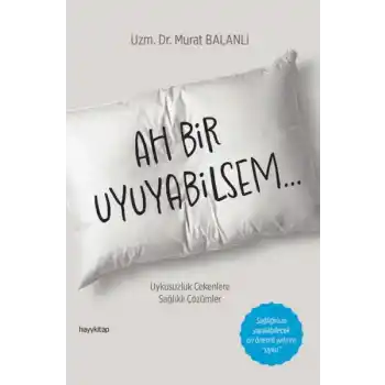 Ah Bir Uyuyabilsem