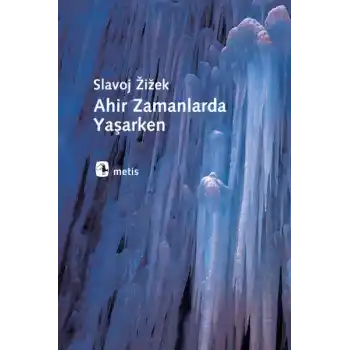 Ahir Zamanlarda Yaşarken