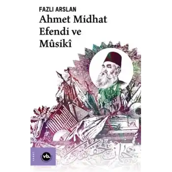 Ahmet Midhat Efendi ve Musiki