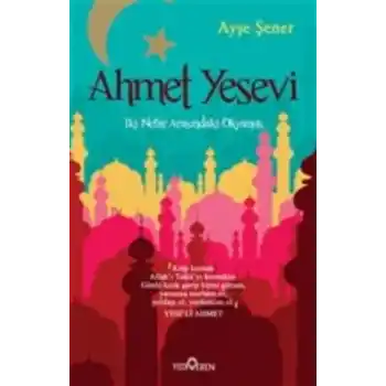 Ahmet Yesevi  İki Nehir Arasındaki Okyanus