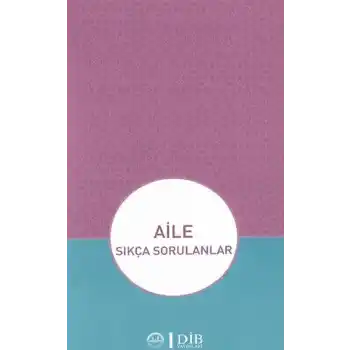 Aile - Sıkça Sorulanlar
