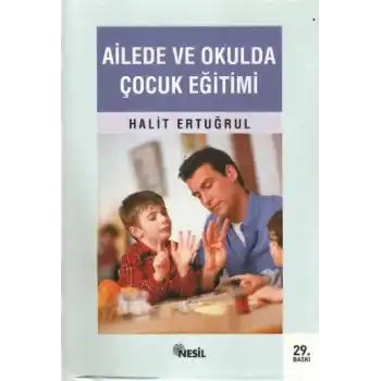 Ailede ve Okulda Çocuk Eğitimi