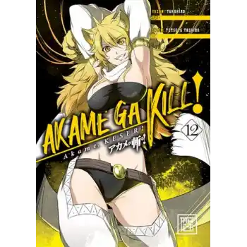 Akame, Keser! 12