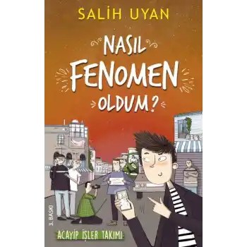 Akıl Almaz Maceralar - Nasıl Fenomen Oldum?