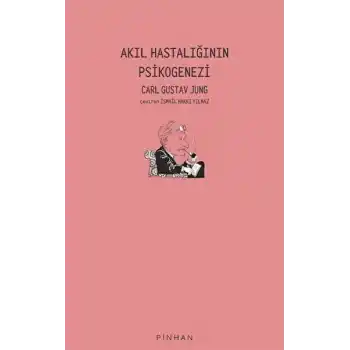 Akıl Hastalığının Psikogenezi
