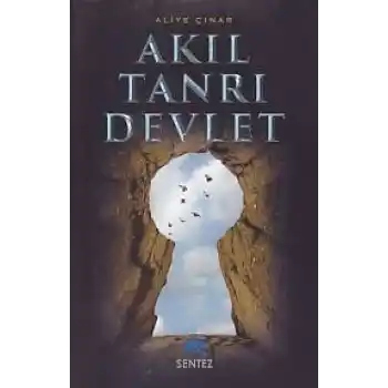 Akıl Tanrı Devlet