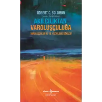 Akılcılıktan Varoluşçuluğa