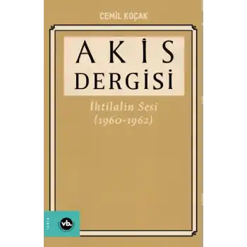 Akis Dergisi İhtilalin Sesi (1960-1962) 4. Cilt