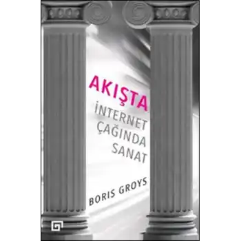 Akışta: İnternet Çağında Sanat