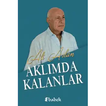 Aklımda Kalanlar