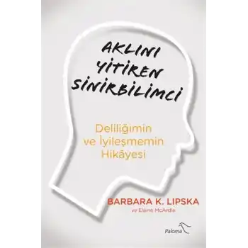 Aklını Yitiren Sinirbilimci
