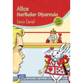 Alice Harikalar Diyarında (100 Temel Eser - İlköğretim)