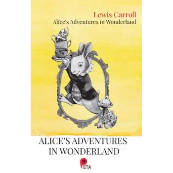 Alice’s Adventures in Wonderland