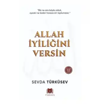 Allah İyiliğini Versin