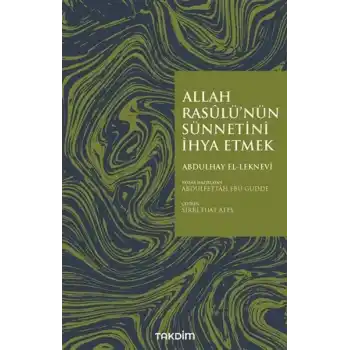 Allah Rasulünün Sünnetini İhya Etmek