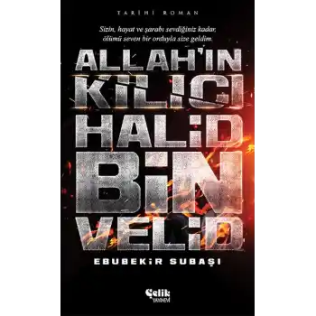 Allahın Kılıcı Halid Bin Velid