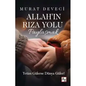Allah’ın Rıza Yolu Paylaşmak
