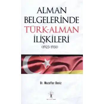 Alman Belgelerinde Türk - Alman İlişkileri