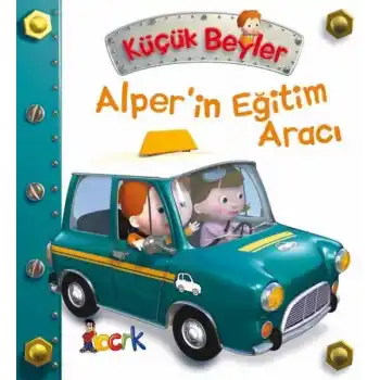 Alper’in Eğitim Aracı - Küçük Beyler