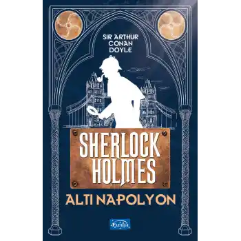 Altı Napolyon - Sherlock Holmes