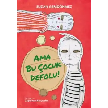 Ama Bu Çocuk Defolu