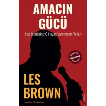 Amacın Gücü