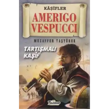 Amerigo Vespucci - Kaşifler