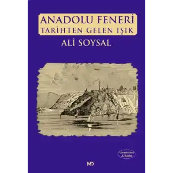 Anadolu Feneri Tarihten Gelen Işık