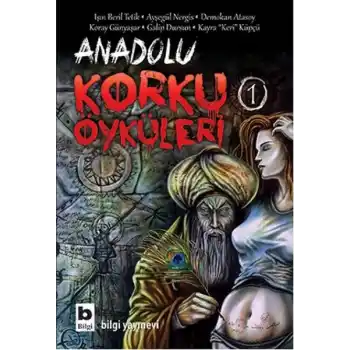 Anadolu Korku Öyküleri - 1