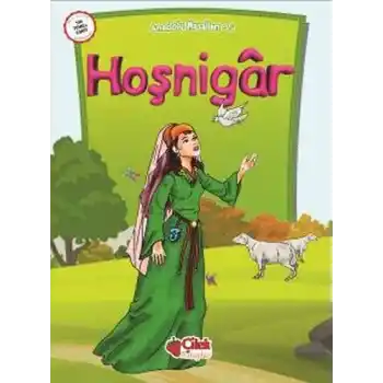 Anadolu Masalları 5 - Hoşnigar